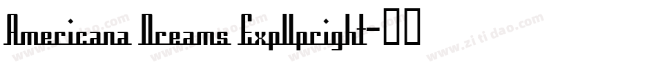 Americana Dreams ExpUpright字体转换